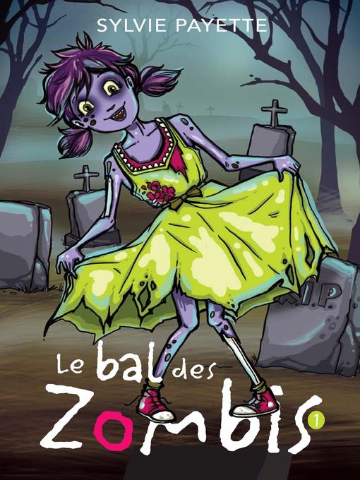 Title details for Le bal des zombis by Sylvie Payette - Available